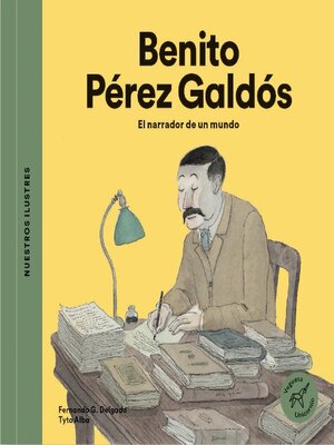 cover image of Benito Pérez Galdós. El narrador de un mundo